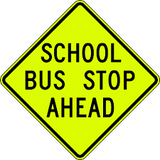 School Bus Stop Ahead Sign