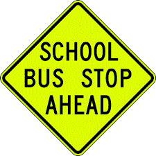 School Bus Stop Ahead Sign